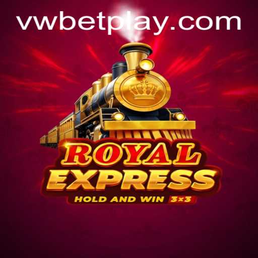 Embark on a Thrilling Journey with 'Royal Express' by VWBet